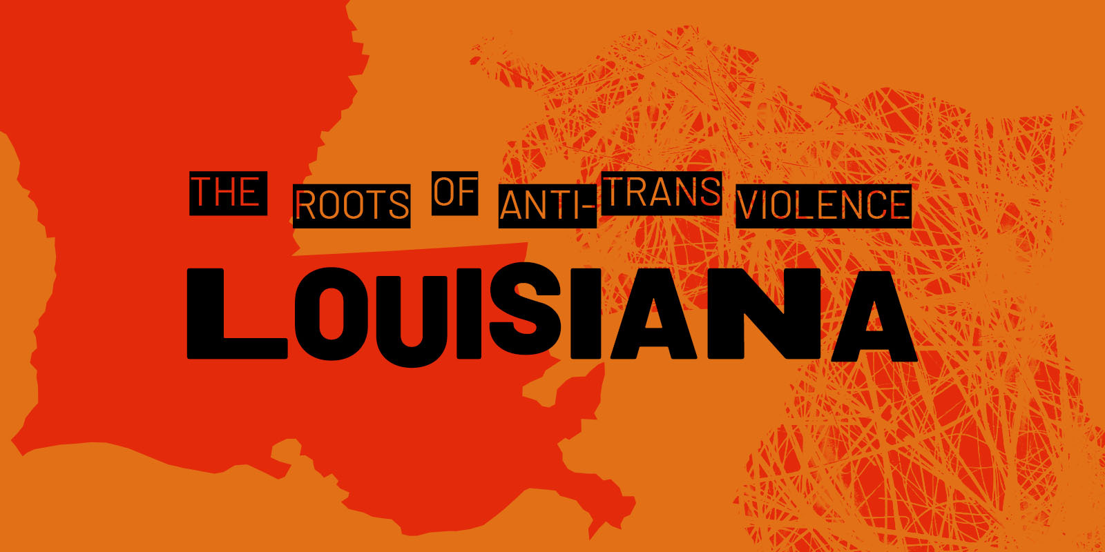 The Roots of Anti-Violence: Louisiana is set against an orange background.