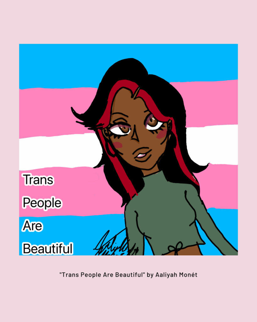 A person against a flag background. Trans People Are Beautiful.